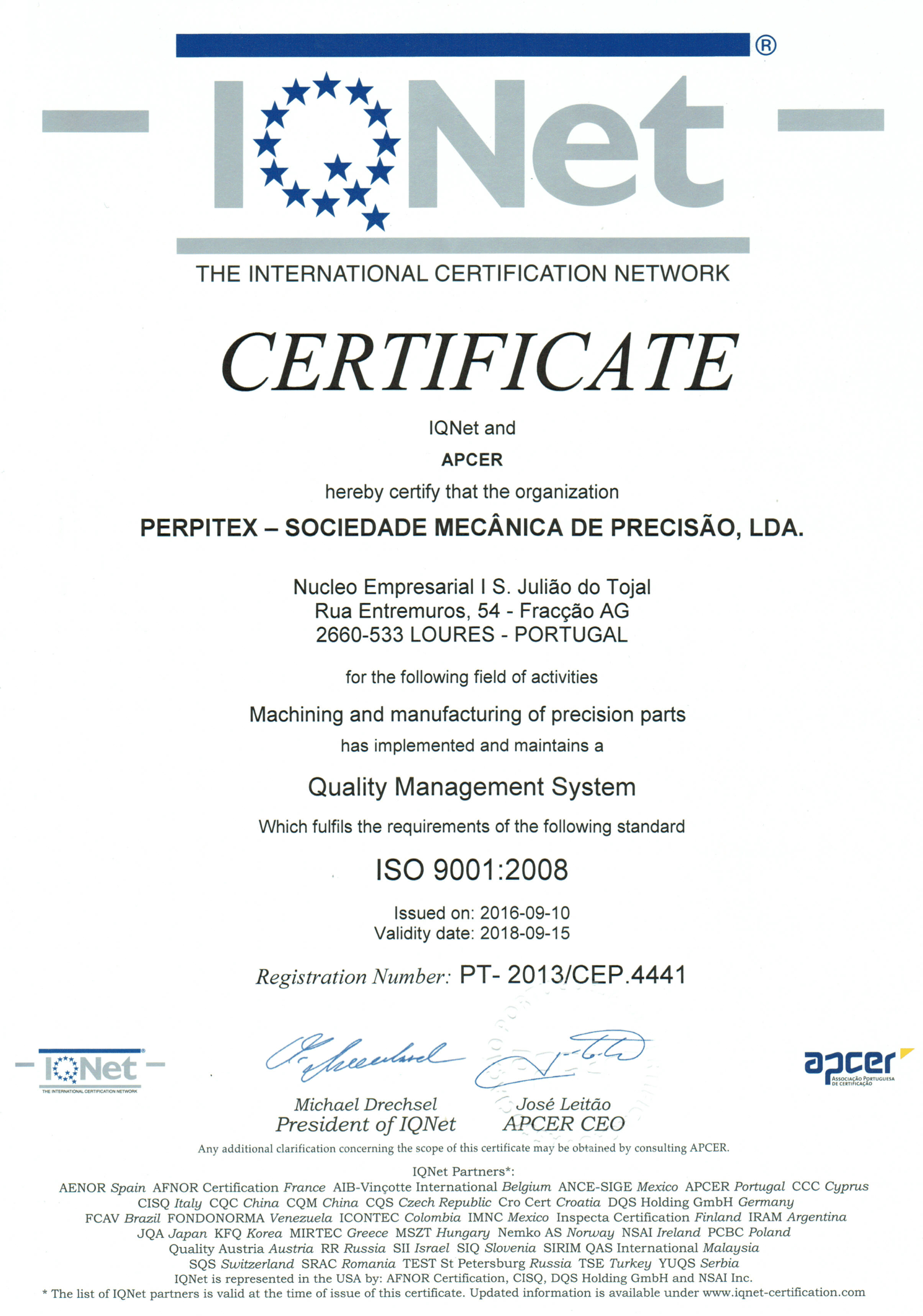 IQNET and APCER CERTIFICATE Quality Management System ISO 9001:2008 - Machining and manufacturing of precision parts